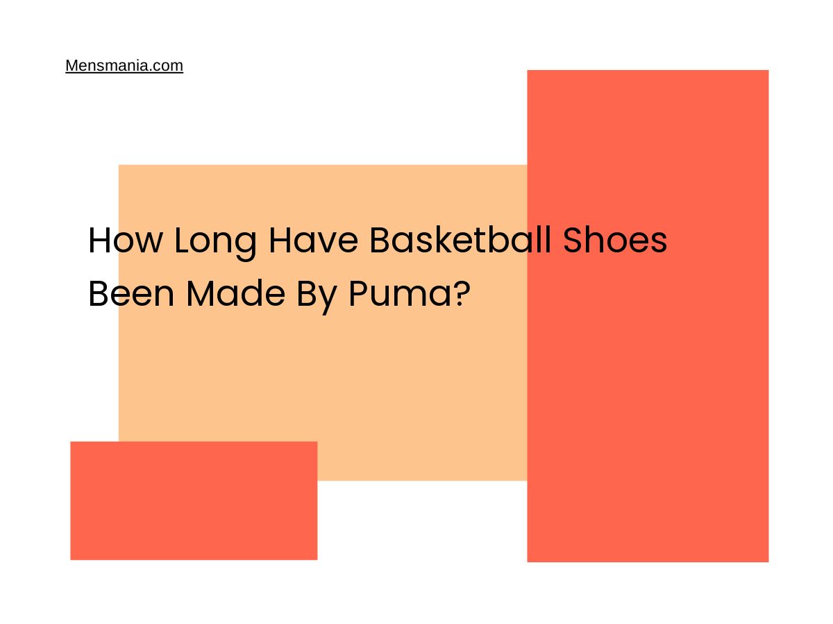How Long Have Basketball Shoes Been Made By Puma?